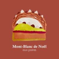 Mont-Blanc de Noël aux poires par Emma Duvéré / dessin Isabelle Cabrera - design Elise Augustynen